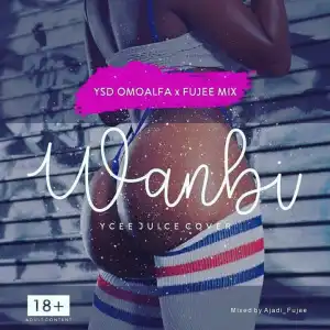 YSD (OmoAlfa) - Wanbi (Juice Cover) (ft. Fujee)